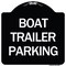Signmission Boat Trailer Parking Heavy-Gauge Aluminum Architectural Sign, 18" x 18", BW-1818-24293 A-DES-BW-1818-24293 - alternate 1